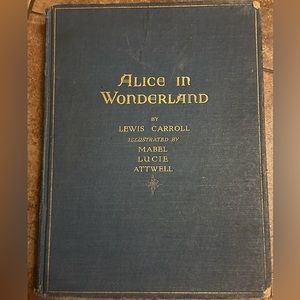 Antique Alice in Wonderland Mabel Lucie Attwell color plates & Frontspiece 1911